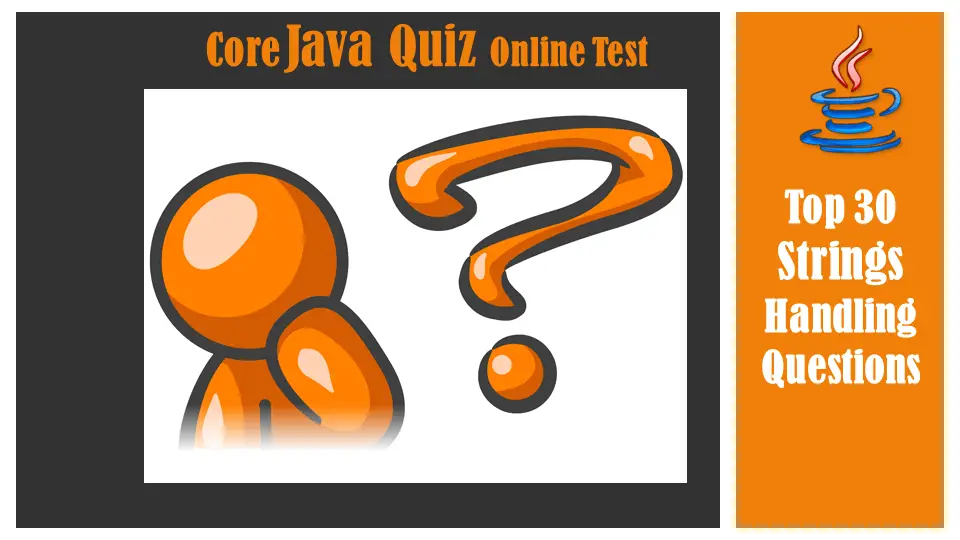 Core Java Quiz Online Test 40 String Questions For Java Developers