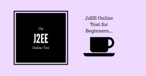 J2EE Online Test for Beginners