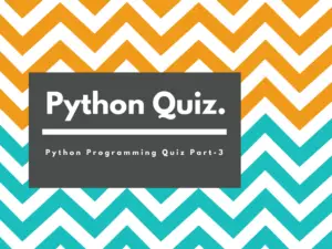 Python Programming Quiz Part-3