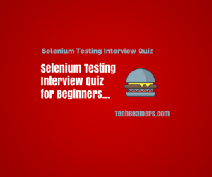 Selenium Testing Interview Quiz