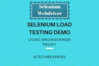 Create a Selenium Load Testing Demo Using BrowserMob Proxy