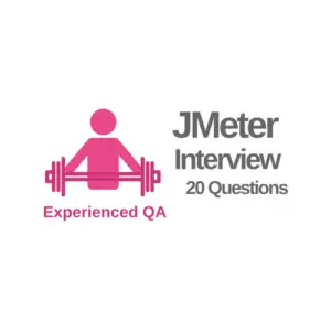 JMeter Interview Questions for Experienced QA