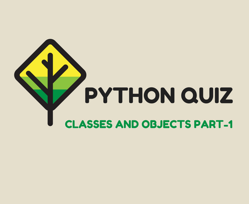 Online Python Quiz for Beginners - Python Classes and Objects