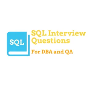 Top SQL Interview Questions for DBA and QA