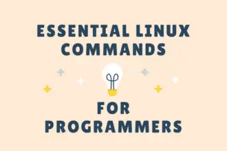 Essential Linux Commands Programmers Should Know