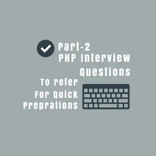 PHP Interview Questions and Answers for Experienced