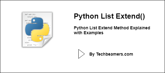Python List extend() Method ( with Examples and Codes )