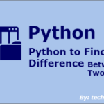 Python to Find Difference Between Two Lists
