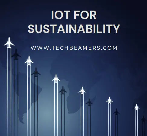 IoT for Sustainability